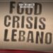 Lebanon's Economy Minister Warns of Food & Medical Crisis